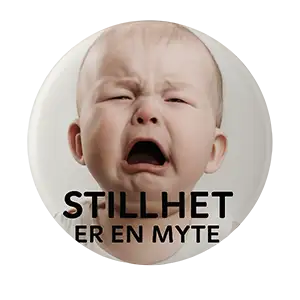 Baby som gråter - button - Stillhet er en myte
