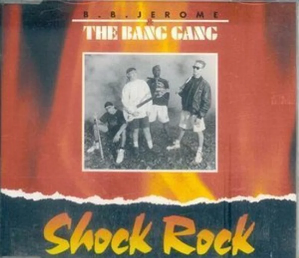 B.B. Jerome & The Bang Gang - Shock Rock (1C 060 20 4168 6)