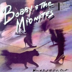 Bobby And The Midnites - Where The Beat Meets The Street (CBS 26046)