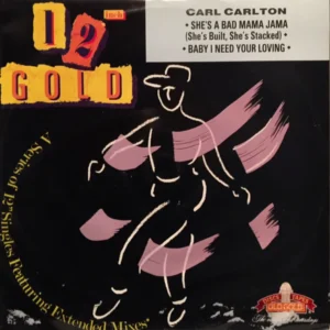 Carl Carlton - She's A Bad Mama Jama (She's Built, She's Stacked) / Baby I Need Your Loving (OG 4189)