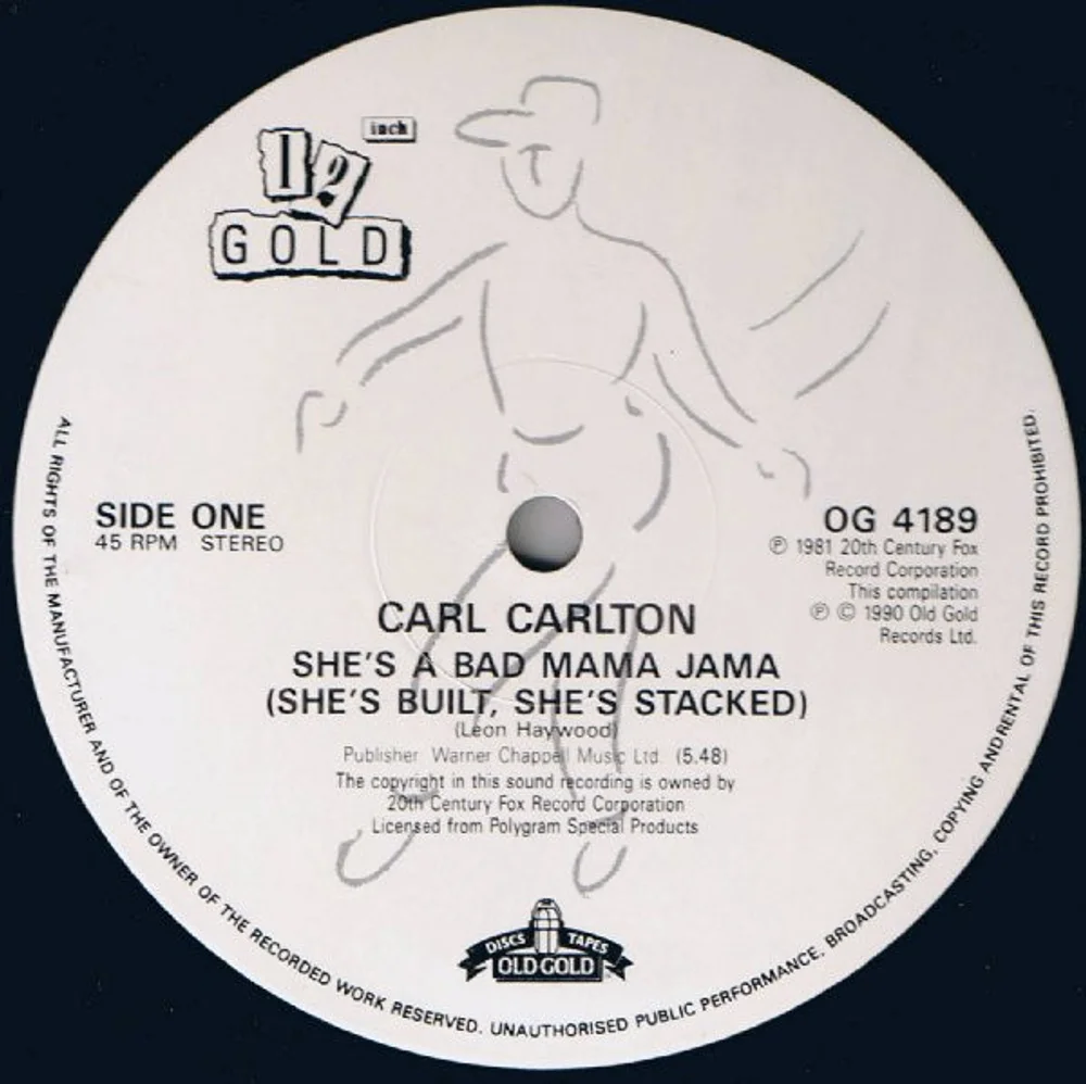 Carl Carlton - She's A Bad Mama Jama (She's Built, She's Stacked) / Baby I Need Your Loving (OG 4189)