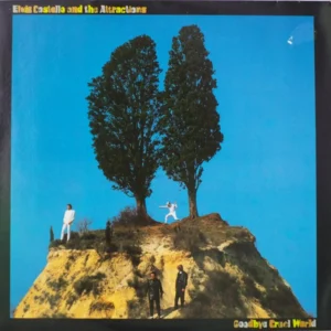 Elvis Costello & The Attractions - Goodbye Cruel World (ZL 70317)