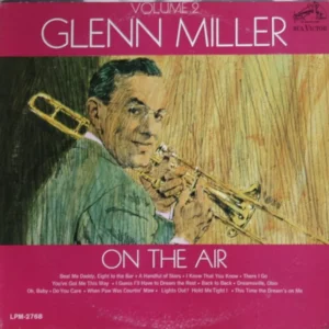 Glenn Miller - On The Air Volume 2 (LPM-2768)