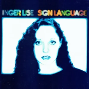 Inger Lise* - Sign Language (TLS 4028)