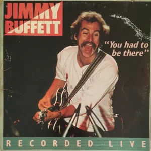 Jimmy Buffett - You Had To Be There (AK 1008/2)