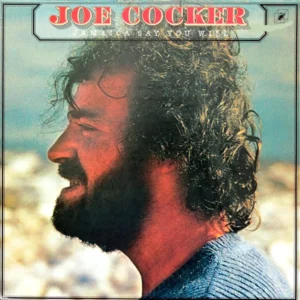 Joe Cocker - Jamaica Say You Will (853003)
