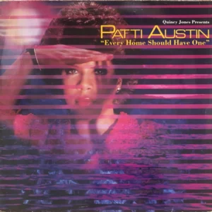 Patti Austin - Every Home Should Have One (QW 56931)