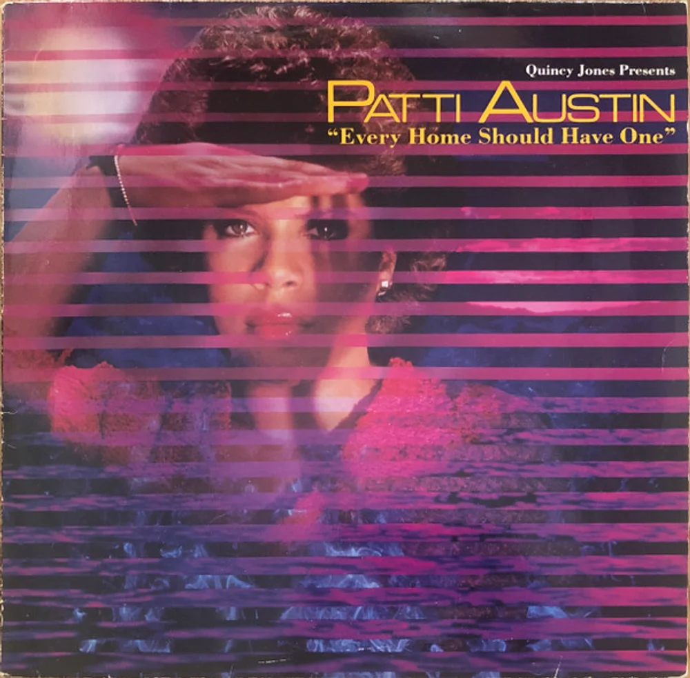 Patti Austin - Every Home Should Have One (QW 56931)