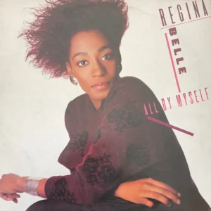 Regina Belle - All By Myself (CBS 450998 1)