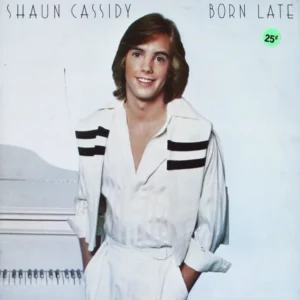 Shaun Cassidy - Born Late (BSK 3126)
