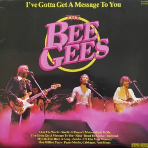 The Bee Gees* - I've Gotta Get A Message To You (CN 2028)