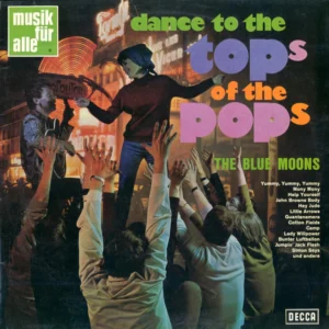 The Blue Moons - Dance To The Top Of The Pops (ND 271)