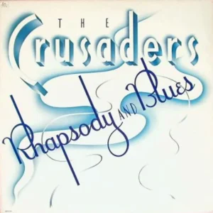 The Crusaders - Rhapsody And Blues (MCG 4010)