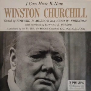 Winston Churchill - Edward R. Murrow, Fred W. Friendly - I Can Hear It Now (SPL 100)