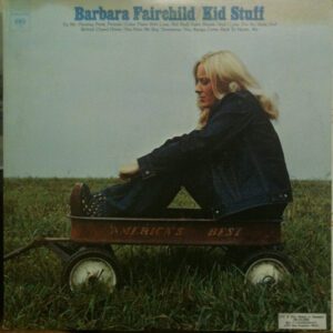 Barbara Fairchild - Kid Stuff (KC 32711)