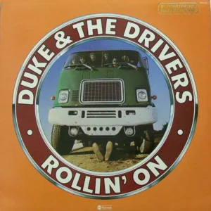 Duke & The Drivers - Rollin' On (ABCD-942)