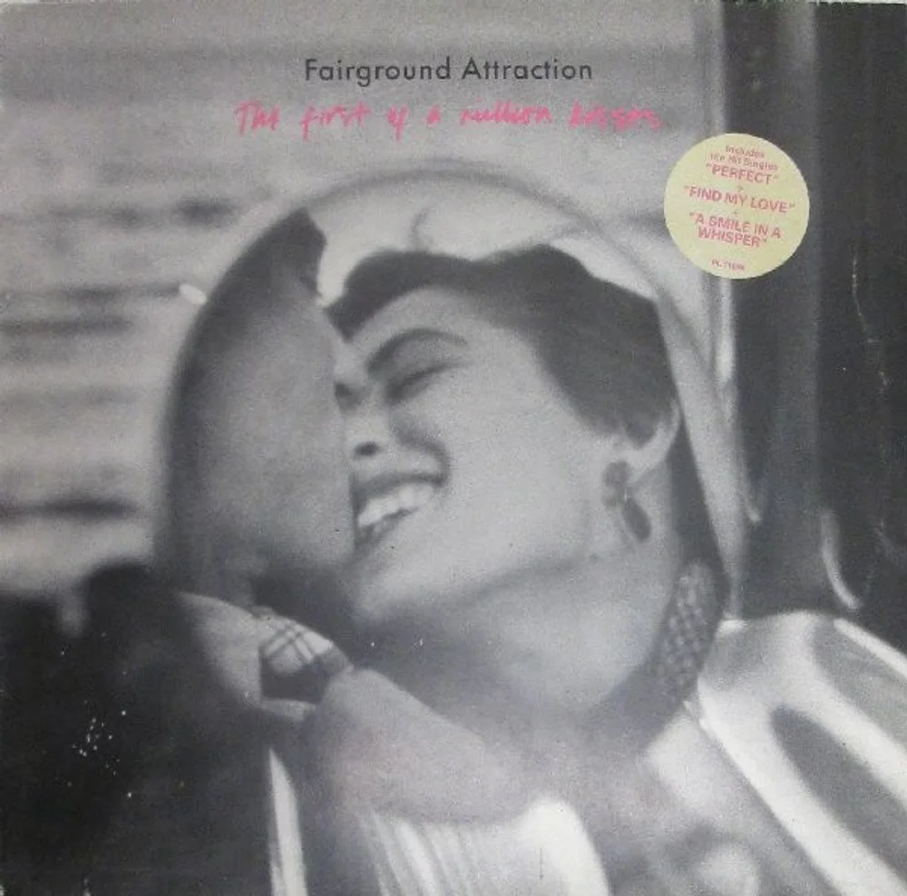 Fairground Attraction - The First Of A Million Kisses (PL 71696)