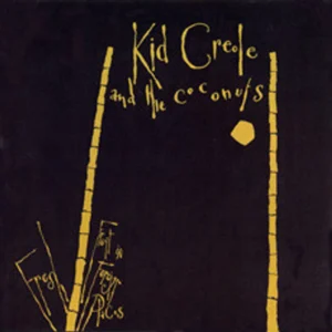 Kid Creole And The Coconuts - Fresh Fruit In Foreign Places (ILPS 7014)