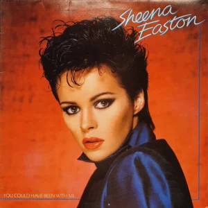 Sheena Easton - You Could Have Been With Me (1A 064-07547)