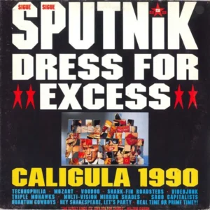 Sigue Sigue Sputnik - Dress For Excess (064 7 48700 1)