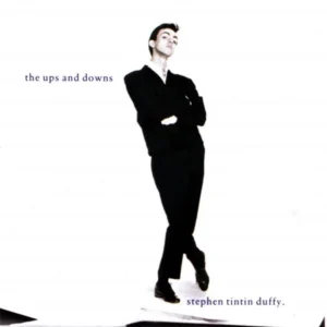 Stephen Tin Tin Duffy* - The Ups And Downs (206 982)