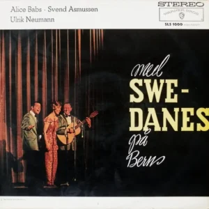 Swe-Danes* och Bengt Hallbergs Trio* - Med Swe-Danes På Berns (SLS 1000)