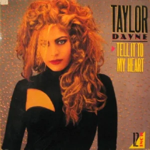 Taylor Dayne - Tell It To My Heart (House Of Hearts Mix) (609 777)