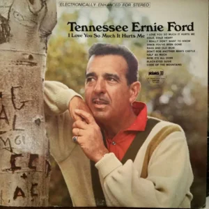 Tennessee Ernie Ford - I Love You So Much It Hurts Me (PC-3066)