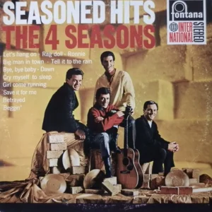 The 4 Seasons* - Seasoned Hits (858 009 FPY)