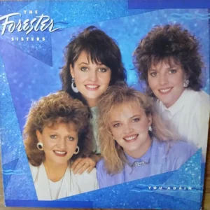 The Forester Sisters - You Again (1-25571)