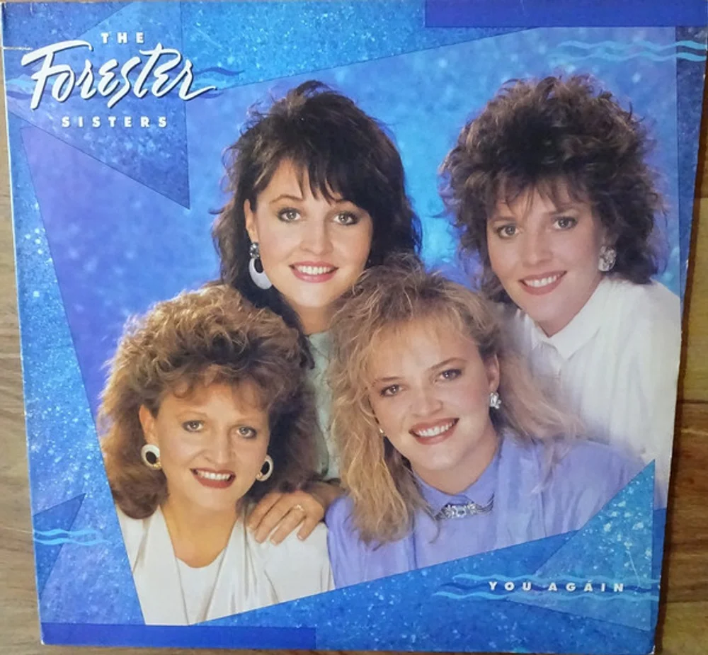 The Forester Sisters - You Again (1-25571)