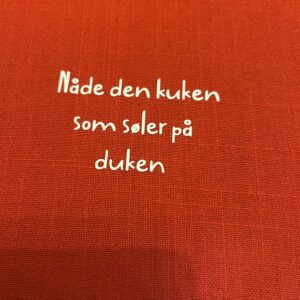 Nåde den kuken som søler på duken