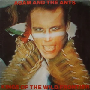 Adam And The Ants - Kings Of The Wild Frontier (CBS 84549)