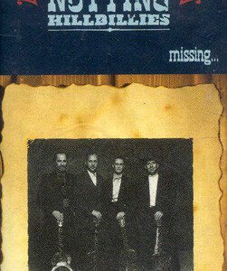 The Notting Hillbillies - Missing... Presumed Having A Good Time (842 671-4)